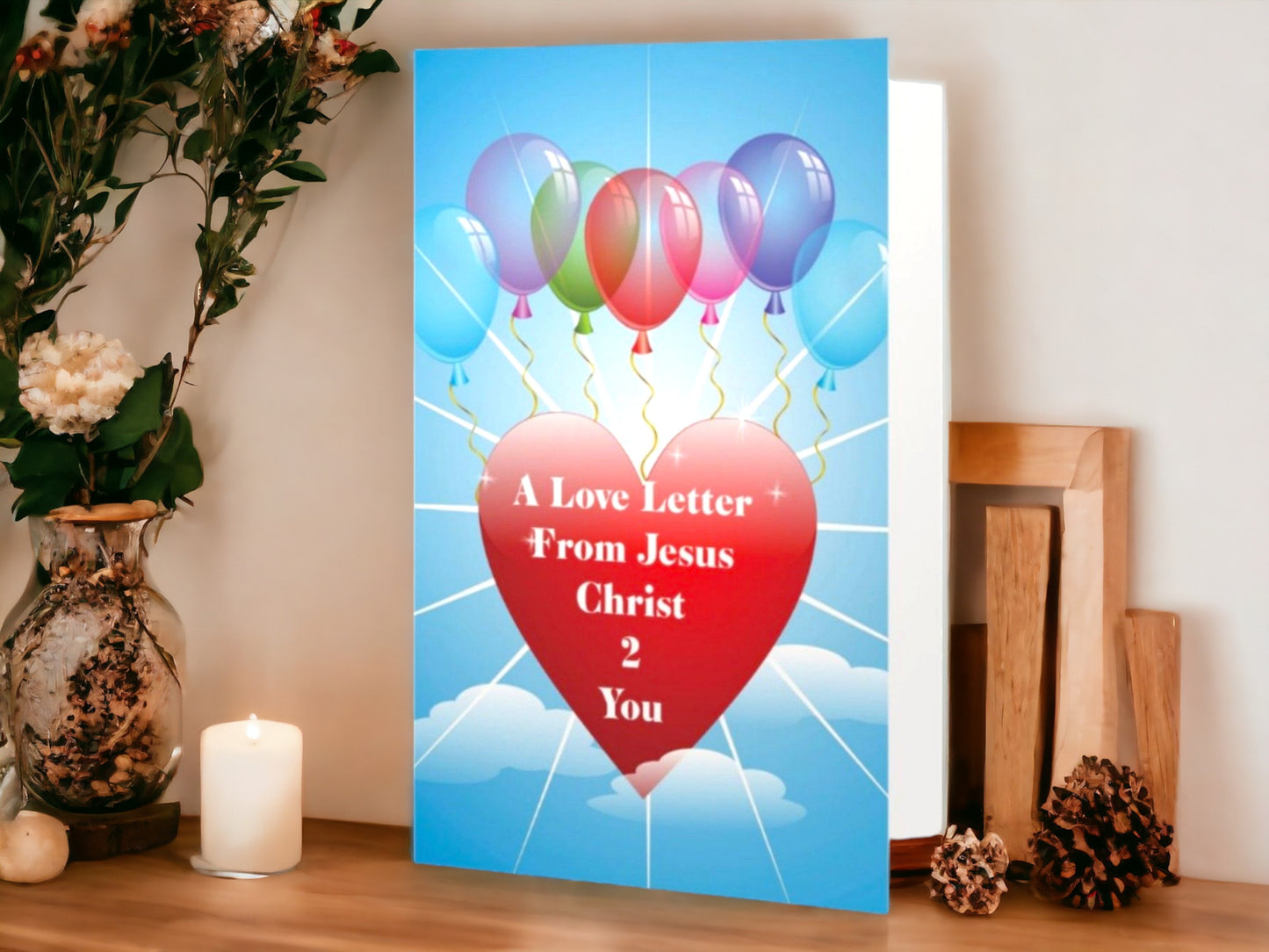 A Love Letter From Jesus Christ 2 You